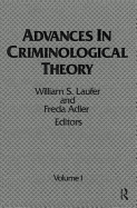 Advances in Criminological Theory: Volume 1