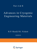 Advances in Cryogenic Engineering Materials: Part a