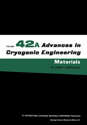 Advances in Cryogenic Engineering Materials - Summers, Leonard T. (Editor)