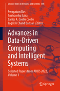Advances in Data-Driven Computing and Intelligent Systems: Selected Papers from ADCIS 2022, Volume 1