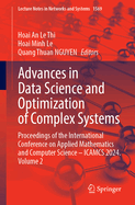 Advances in Data Science and Optimization of Complex Systems: Proceedings of the International Conference on Applied Mathematics and Computer Science - Icamcs 2024, Volume 2