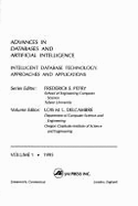 Advances in Databases and Artificial Intelligence Vol. 1: Intelligent Database Technology: Approaches and Applications