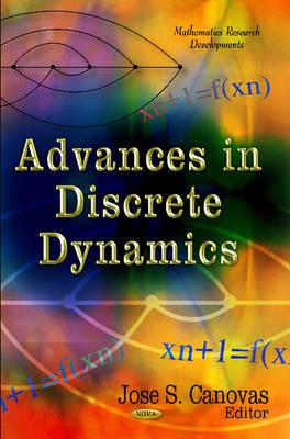 Advances in Discrete Dynamics - Canovas, Jose S (Editor)