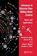 Advances in Discrete-Time Sliding Mode Control: Theory and Applications