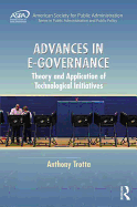 Advances in E-Governance: Theory and Application of Technological Initiatives