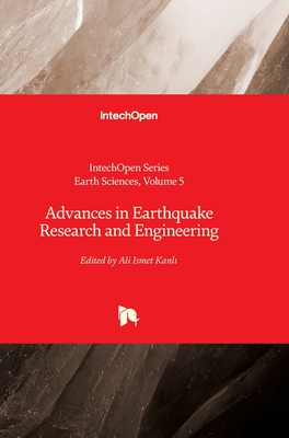 Advances in Earthquake Research and Engineering - Kanl , Ali Ismet (Editor), and Lazzari, Maurizio (Editor)