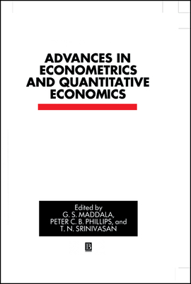 Advances in Econometrics - Maddala, G S (Editor), and Srinivasan, T N (Editor), and Phillips, Peter C B (Editor)