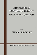 Advances in Economic Theory: Fifth World Congress