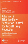 Advances in Effective Flow Separation Control for Aircraft Drag Reduction: Modeling, Simulations and Experimentations