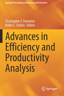 Advances in Efficiency and Productivity Analysis