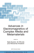 Advances in Electromagnetics of Complex Media and Metamaterials