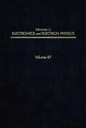 Advances in Electronics and Electron Physics - Kazan, Benjamin (Editor), and Hawkes, Peter W (Editor)