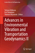 Advances in Environmental Vibration and Transportation Geodynamics II