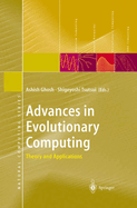 Advances in Evolutionary Computing: Theory and Applications