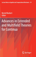 Advances in Extended and Multifield Theories for Continua