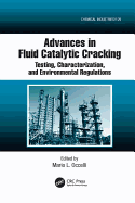 Advances in Fluid Catalytic Cracking: Testing, Characterization, and Environmental Regulations
