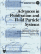Advances in Fluidization and Fluid Particle Systems