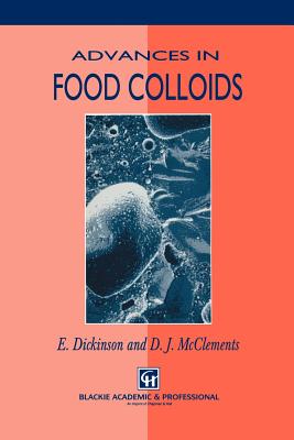 Advances in Food Colloids - McClements, D J, and Dickinson, E