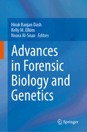 Advances in Forensic Biology and Genetics