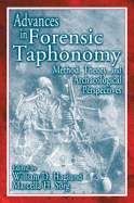 Advances in Forensic Taphonomy: Method, Theory, and Archaeological Perspectives