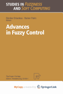Advances in Fuzzy Control