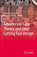 Advances in Gear Theory and Gear Cutting Tool Design