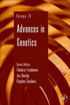 Advances in Genetics: Volume 78 - Friedmann, Theodore, and Dunlap, Jay C, and Goodwin, Stephen F