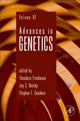 Advances in Genetics: Volume 82 - Friedmann, Theodore, and Dunlap, Jay C, and Goodwin, Stephen F