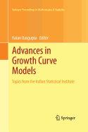 Advances in Growth Curve Models: Topics from the Indian Statistical Institute