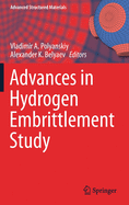 Advances in Hydrogen Embrittlement Study
