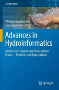 Advances in Hydroinformatics: Models for Complex and Global Water Issues-Practices and Expectations