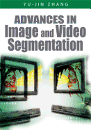 Advances in Image and Video Segmentation