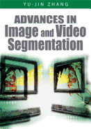 Advances in Image and Video Segmentation