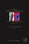 Advances in Imaging and Electron Physics: Part a Volume 172