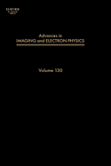 Advances in Imaging and Electron Physics: Volume 112