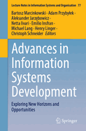 Advances in Information Systems Development: Exploring New Horizons and Opportunities