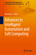 Advances in Intelligent Automation and Soft Computing