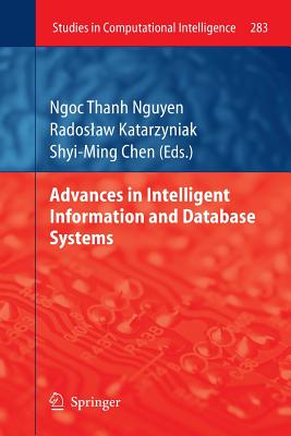 Advances in Intelligent Information and Database Systems - Nguyen, Ngoc-Thanh (Editor), and Katarzyniak, Radoslaw (Editor)