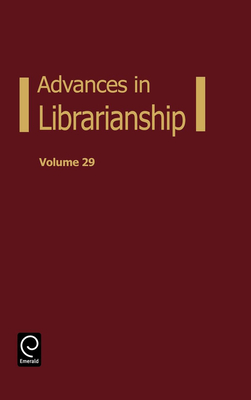 Advances in Librarianship - Nitecki, Danuta a (Editor), and Abels, Eileen (Editor)