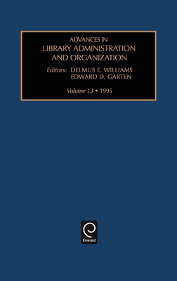 Advances in Library Administration and Organization - McCabe, Gerard B (Editor), and Kreissman, Bernard (Editor)