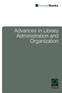 Advances in Library Administration and Organization