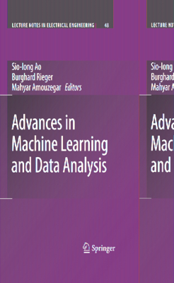 Advances in Machine Learning and Data Analysis - Ao, Sio-Iong (Editor), and Rieger, Burghard B, and Amouzegar, Mahyar