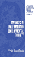 Advances in Male Mediated Developmental Toxicity