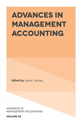 Advances in Management Accounting - Burney, Laurie L (Editor)
