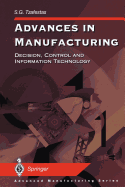 Advances in Manufacturing: Decision, Control and Information Technology
