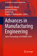 Advances in Manufacturing Engineering: Select Proceedings of ICFAMMT 2024