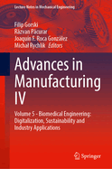 Advances in Manufacturing IV: Volume 5 - Biomedical Engineering: Digitalization, Sustainability and Industry Applications
