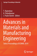 Advances in Materials and Manufacturing Engineering: Select Proceedings of Icmme 2019