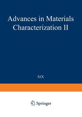 Advances in Materials Characterization II - Snyder, R L (Editor)