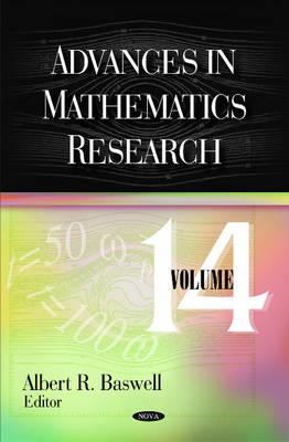 Advances in Mathematics Research: Volume 14 - Baswell, Albert R (Editor)